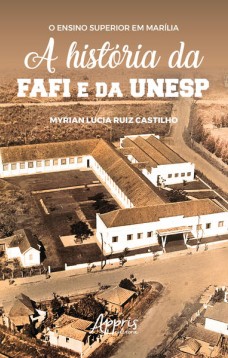 O ensino superior em marília: a história da fafi e da unesp