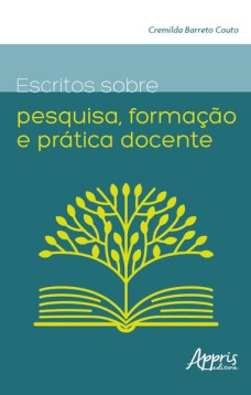 Escritos sobre pesquisa, formação e prática docente