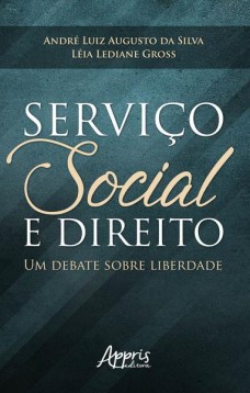 Serviço social e direito: um debate sobre liberdade