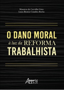 O dano moral à luz da reforma trabalhista