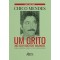 Chico mendes: um grito no ouvido do mundo; como a imprensa cobriu a luta dos seringueiros