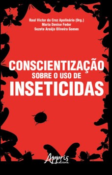 Conscientização sobre o uso de inseticidas