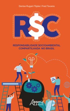 R$c: responsabilidade $ocioambiental compartilhada no Brasil