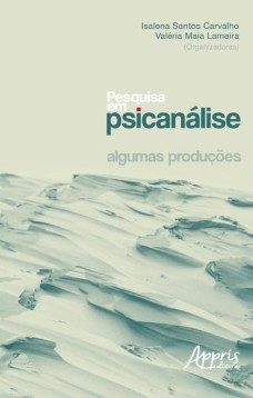 Pesquisa em psicanálise: algumas produções