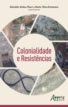 Colonialidade e resistências