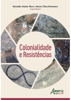 Colonialidade e resistências