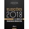 Eleições 2018 e a crise da democracia brasileira