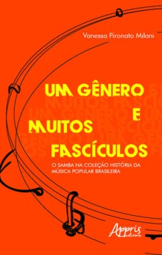 Um gênero e muitos fascículos: o samba na coleção história da música popular brasileira