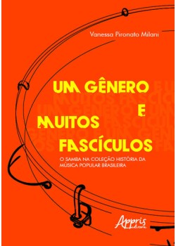 Um gênero e muitos fascículos: o samba na coleção história da música popular brasileira