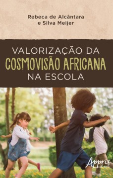 Valorização da cosmovisão africana na escola