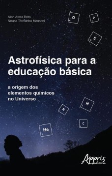 Astrofísica para a educação básica: A origem dos elementos químicos no universo