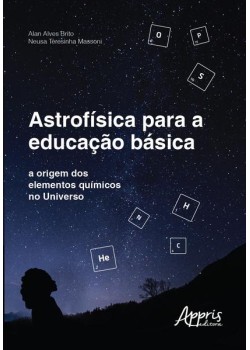 Astrofísica para a educação básica: A origem dos elementos químicos no universo