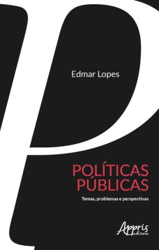 Políticas públicas: temas e problemas