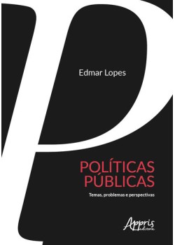 Políticas públicas: temas e problemas