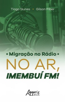 Migração no rádio: no ar, imembuí fm!