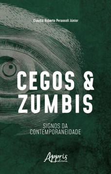 Cegos e zumbis