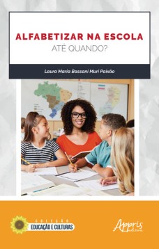 Alfabetizar na escola: até quando?