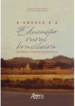 A unesco e a educação rural brasileira: no paraná, o caso de prudentópolis