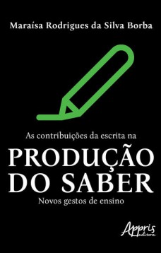 As contribuições da escrita na produção do saber