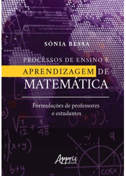 Processos de ensino e aprendizagem de matemática: formulações de professores e estudantes