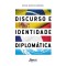 Discurso e identidade diplomática