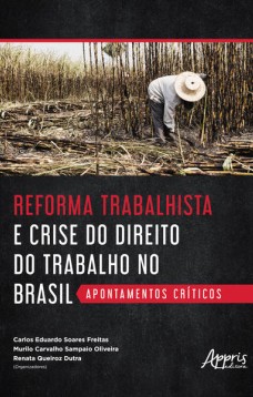 Reforma trabalhista e crise do direito do trabalho no Brasil