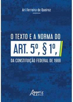 O texto e a norma do art. 5º, § 1º, da constituição federal de 1988