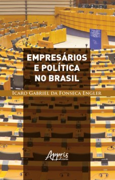 Empresários e política no Brasil