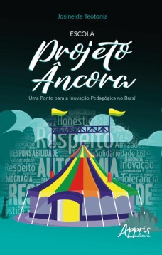 Escola projeto âncora: uma ponte para a inovação pedagógica no Brasil