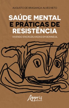 Saúde mental e práticas de resistência: vivendo encruzilhadas em bonneuil