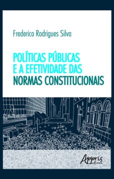 Políticas públicas e efetividade das normas constitucionais