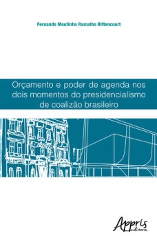 Orçamento e poder de agenda nos dois momentos do presidencialismo de coalizão brasileiro