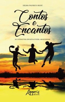 Contos e encantos na literatura infantojuvenil amazonense