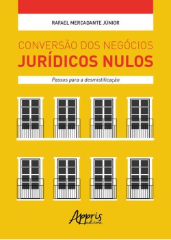 Conversão dos negócios jurídicos nulos: passos para a desmistificação