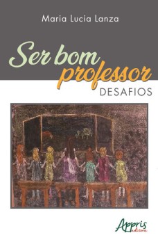 Ser bom professor: desafios