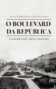 O boulevard da república: um boulevard-cais na Amazônia