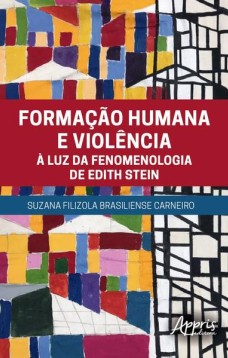 Formação humana e violência à luz da fenomenologia de Edith Stein