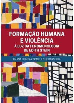 Formação humana e violência à luz da fenomenologia de Edith Stein