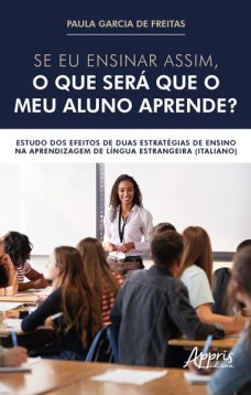 Se eu ensinar assim, o que será que o meu aluno aprende?