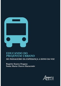 Educando do projovem urbano: de passageiro da esperança a dono da voz