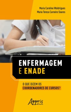 Enfermagem e ENADE: o que dizem os coordenadores de cursos?