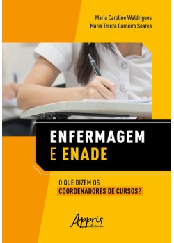 Enfermagem e ENADE: o que dizem os coordenadores de cursos?