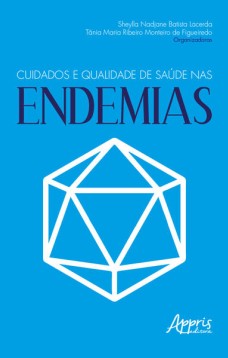 Cuidados e qualidade de saúde nas endemias