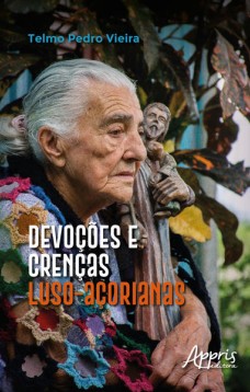 Devoções e crenças luso-açorianas