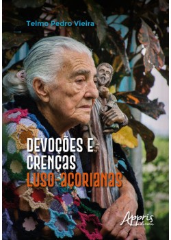 Devoções e crenças luso-açorianas