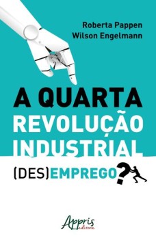 A quarta revolução industrial: (des)emprego?