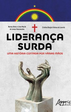 Liderança surda: uma história contada por várias mãos