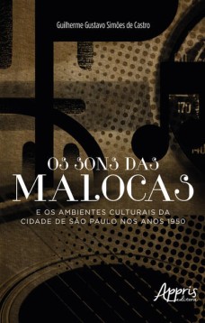 Os sons das malocas e os ambientes culturais da cidade de são paulo nos anos 1950