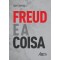 Freud e a coisa