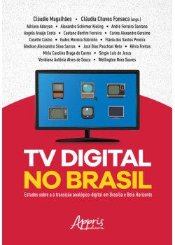 Tv digital no brasil: estudos sobre a transição analógico-digital em brasília e belo horizonte